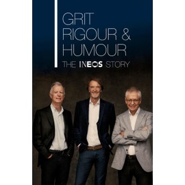 Grit, Rigour & Humour: The INEOS Story