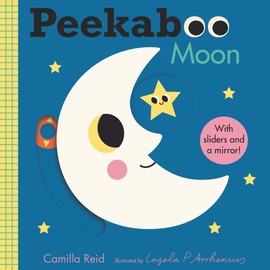 Peekaboo: Moon: (An Interactive Board Book for Babies & Toddlers with Mirror & Sliders to Push, Pull, or Turn. Cute Artwork Includes a Clock, Light, Teddy Bear, & More.) (Peekaboo You)