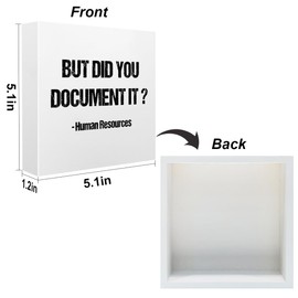 Funny Office Supplies Rustic Country Desk Decor White Wooden Box Sign But Did You Document It Humor Coworker HR Gifts Office Organizer Farmhouse Wood Plaque Cubicle Accessories Home Shelf Decorations