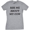 Womens Ask Me About My Cow Funny Farm Animal Dairy