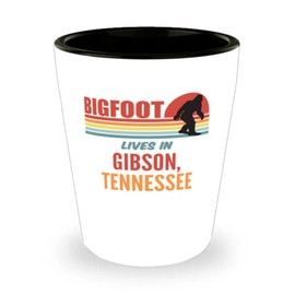 Bigfoot, Bigfoot Lives In Gibson Tennessee Alcohol Shot Glass 1.5oz