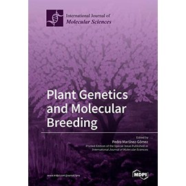 Plant Genetics and Molecular Breeding