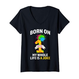Womens April Fool's Day - Funny Born on April 1st V-Neck T-Shirt