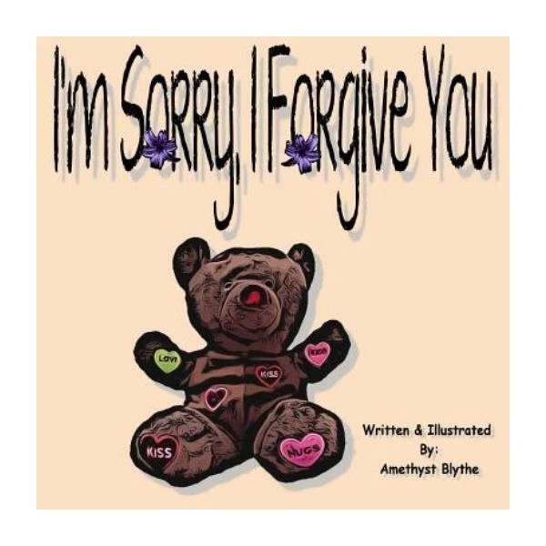 I'm Sorry, I Forgive You