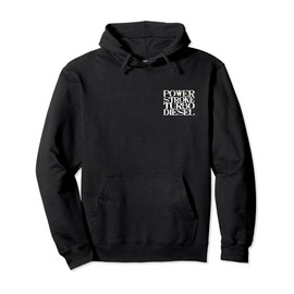 Diesel Power Stroke Coal Rolling Turbo Diesel Truck Pullover Hoodie