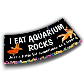 (7.5x3.75in) I Eat Aquarium Rocks Just A Little Bit Sometimes As A Treat Funny Fish Black Funny Bumper Sticker for Car Truck, Waterproof UV-Resistant