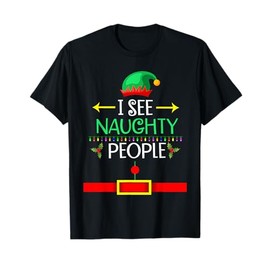 I See Naughty People T-Shirt Christmas Elf Costume T-Shirt