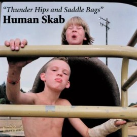 Family Vineyard Human Skab - Thunder Hips and Saddle Bags [New CD] Mini LP Sleeve