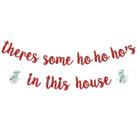 Theres Some Ho Ho Ho's in This House Banner, Happy Holiday, Merry Christmas, Happy New Year Party Decorations