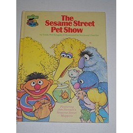 The Sesame Street Pet Show: Featuring Jim Henson's Sesame Street Muppets