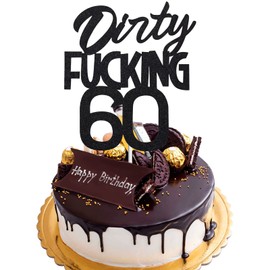 Dirty Fuxking - Decoración para tarta de cumpleaños para 60 cumpleaños