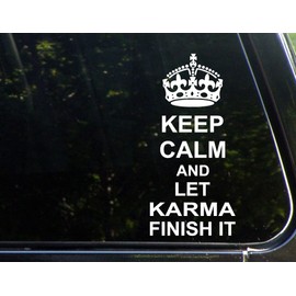 Diamond Graphics Keep Calm and Let Karma Finish It (4" x 8") Funny Die Cut Decal Bumper Sticker for Windows, Cars, Trucks, Etc.