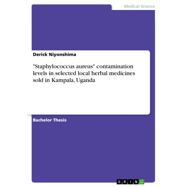 "Staphylococcus aureus" contamination levels in selected local herbal medicines sold