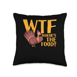 Thanksgiving Shirt Pilgrim Costume Turkey Meat WTF Where's The Food Funny Thanksgiving Dinner Turkey Lover Throw Pillow, 16x16, Multicolor