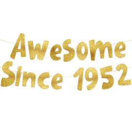Awesome Since 1952 Gold Glitter Banner - 73rd Birthday and Anniversary Party Decorations
