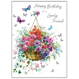 Friend Birthday Card - Female - for Her - Lovely Friend - Floral, Butterflies & Bees - Artistic Design - Flowers in Hanging Basket - Made in the UK - Eco-Friendly