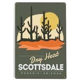 Lantern Press 12x18 Inch Metal Sign, Scottsdale, Phoenix, Arizona, Dry Heat, Desert Scene, Vector