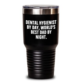 Dental Hygienist Gifts Funny | Dental Hygienist By Day World's Best Dad By Night | Tumbler Gifts Mother's Day Unique Gifts for Dental Hygienists