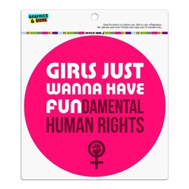 Graphics and More Girls Just Wanna Have Fundamental Rights Automotive Car Refrigerator Locker Vinyl Circle Magnet