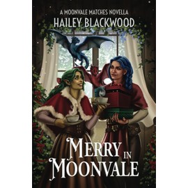 Merry in Moonvale: A Cozy Fantasy Holiday Novella
