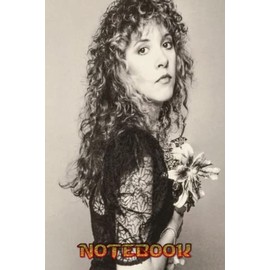 Notebook : Stevie Nicks Notebook - 100 page lined notebook, Thankgiving Notebook , journal: School, work, college #361