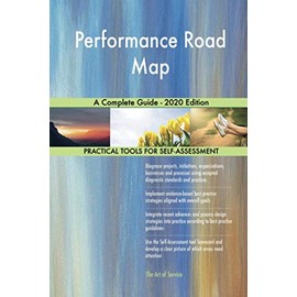 Performance Road Map A Complete Guide - 2020 Edition