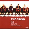 Trio Bravo+ Live