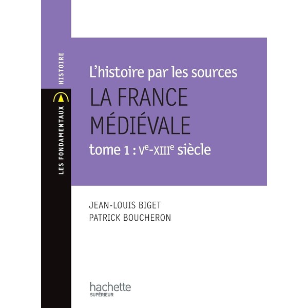 La France médiévale VIe-XIIe siècle: Tome 1 - Vie -