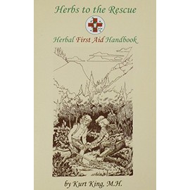 Herbs to the Rescue - Herbal First Aid Handbook