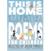 This is Home: Essential Australian Poems for Children