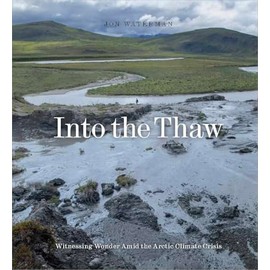 Into the Thaw: Witnessing Wonder Amid the Arctic Climate Crisis