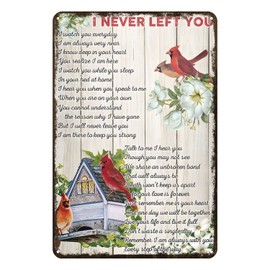 Aenaon Metal Sign I Never Left You Every Step of The Way Tin Sign Vintage Wall Decor Home Bar Cafe Garage Cave Decor Sign 12 X 8 Inch Cardinal Bird