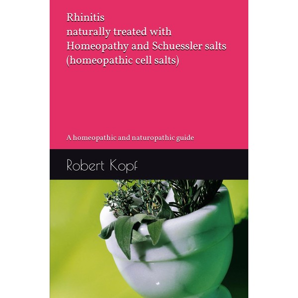 Rhinitis naturally treated with Homeopathy and Schuessler salts (homeopathic cell