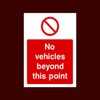 No Vehicles beyond this point Plastic Sign with 4 Pre-Drilled