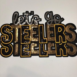Let's Go Steelers Chenille Patch with Iron On Backing - 10.75 Inches