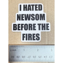 California Newsom Fires Funny political vinyl sticker