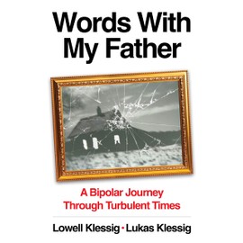 Words With My Father: A Bipolar Journey Through Turbulent Times