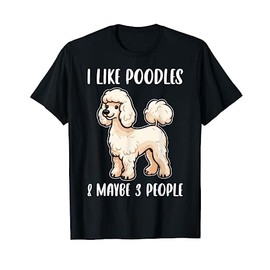 Poodle, Dog Lover Shirt, Poodle Art Shirt, Poodle Owner T-Shirt