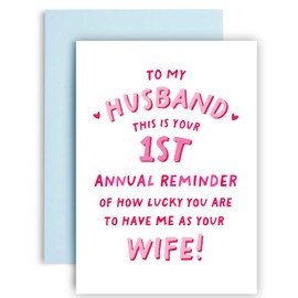 Huxters 1 year Anniversary Card for Husband from Wife Funny Annual Reminder how lucky you are to have me Love - 14.8cm (1 year from Wife)