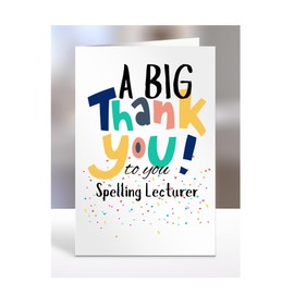 Spelling Lecturer card, Thank You, Thanks, Thankyou, Miss you Goodbye, Farewell, Gifts for men, women, presents for Christmas, female, male, A5-151_165