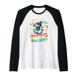 Frog Riding Goose Let's Roll Math Rocks and Do War Crimes Raglan Baseball Tee
