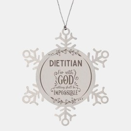 Bible Verse Dietitian Christmas Ornament Gifts, to My Dietitian for with God Nothing Shall be Impossible Dietitian Gifts, Xmas Gifts for Dietitian Snowflake Ornament Decorations