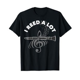I Reed A Lot Funny Musician Clarinetist Gift Clarinet T-Shirt