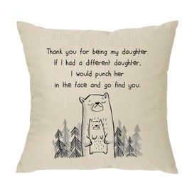 XUNLIZXY Funny Daughter Gifts from Dad Mum-for Birthday Christmas Graduation Throw Pillow Cover Cushion Cover Thanks for Being My Daughter