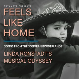 Feels Like Home: Songs from the Sonoran Borderlands (Li