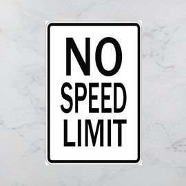 No Speed Limit Sign Funny Metal Signs Garage Decor For Men Vintage Street Signs For Bedroom Man Cave Decor 8x12 Inch