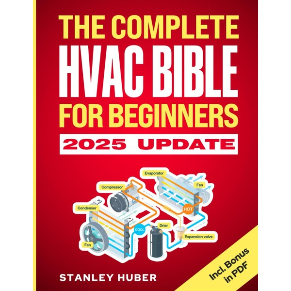  The Complete HVAC BIBLE for Beginners: The Most Practical
