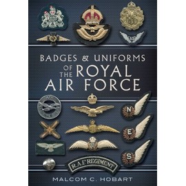 Badges and Uniforms of the Royal Air Force