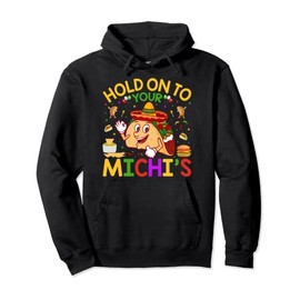 Hold On To Your Michi's Mexican Hat Happy Cinco De Mayo Pullover Hoodie