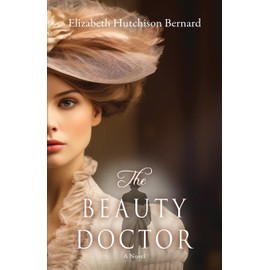 The Beauty Doctor: A Novel
